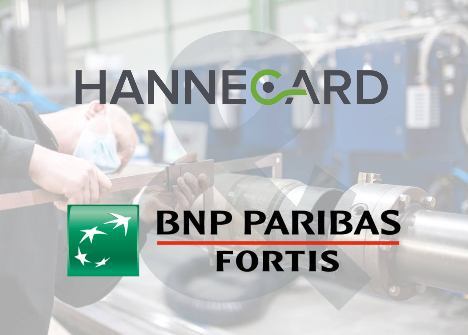 HANNECARD REALIZUJE PLANY ROZWOJU DZIĘKI UDZIAŁOWI KAPITAŁU PRYWATNEGO BNP PARIBAS FORTIS